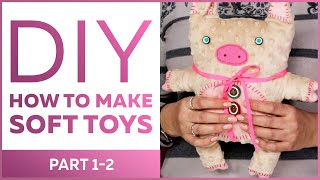 DIY: How to make soft toys. What to start with? Creative tutorial. Making. Part 1-2. screenshot 3