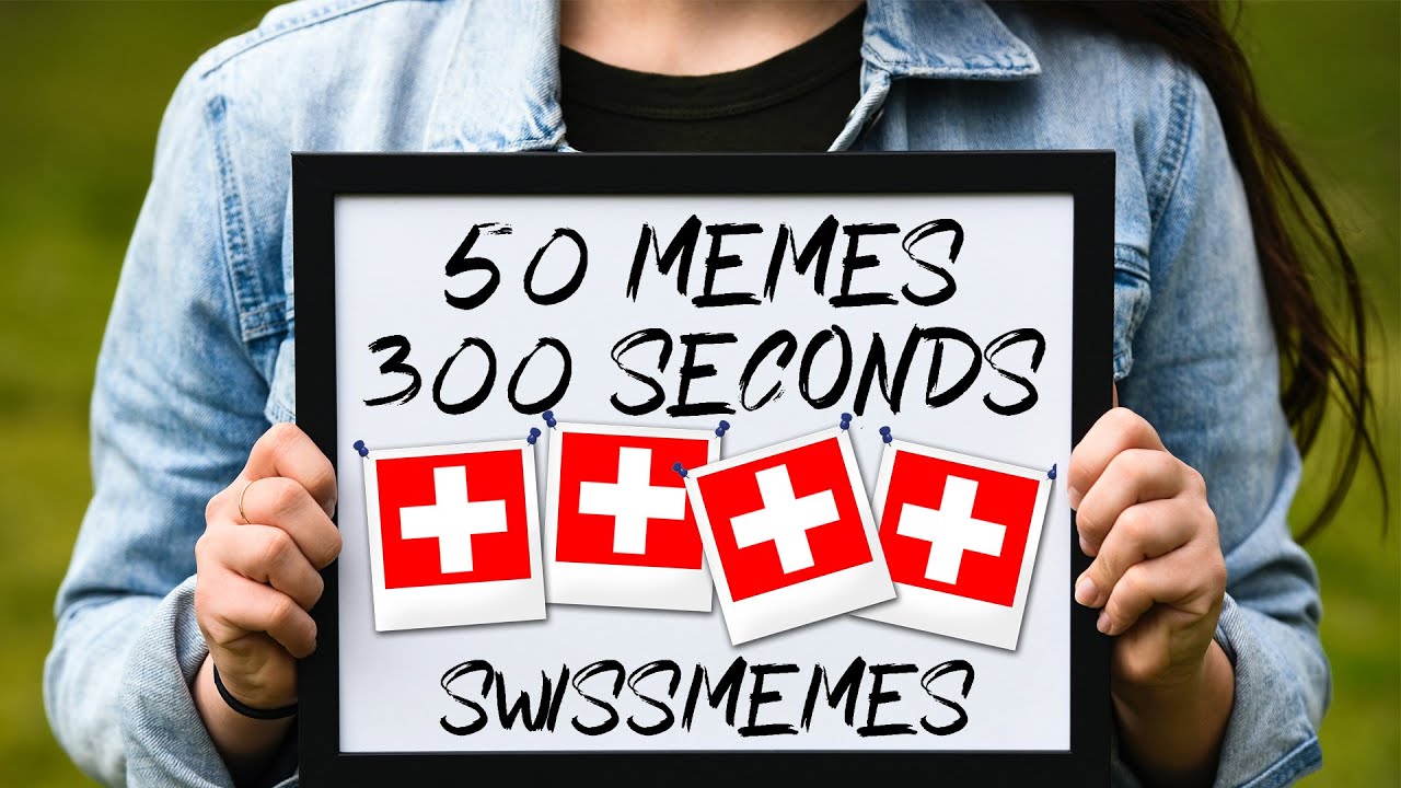 50 memes in 300 seconds - Swissmemes