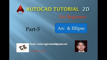 AutoCAD Tutorial 2D | Part-5 | Arc & Ellipse | Er. Raghvendra