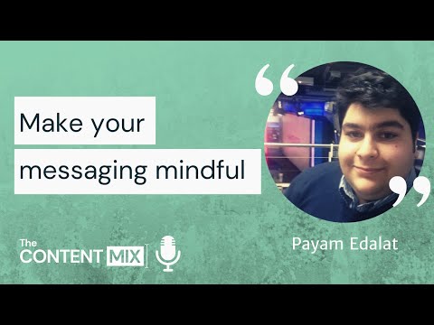 Mindful messaging – Payam Edalat | Philip Morris International | Global Comms Social Media Producer