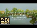THE PRISTINE BEACHES OF UKRAINE SKELKI VILLAGE EPIC DRON FLY 4K UHD Relax Video And Music