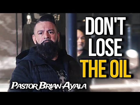 Don't Lose The Oil | Pastor Brian Ayala | Xtreme Harvest Church