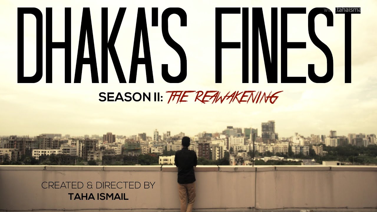DHAKA'S FINEST S2: The Reawakening - TRAILER (বাংলা Web series)