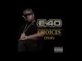 E40 "Choices" (Yup) Lyric Video