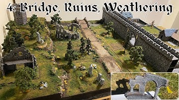 Gaming Table Build - 4: Bridge (Hirst Arts), ground cover and weathering