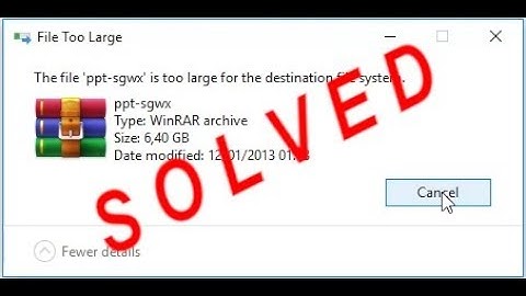 SOLVED - How To Fix File Too Large