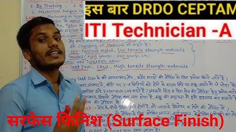 सरफेस फिनिश (Surface Finish) - Class - 47 || DRDO CEPTAM 10 Important Topic || DRDO Important Topic