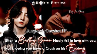 Information Jungkook Oneshot FF || When a Badboy Senior Madly fell in love with you, not knowing you have cru... Update