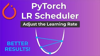 PyTorch LR Scheduler - Adjust The Learning Rate For Better Results
