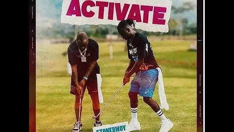Stonebwoy x Davido – Activate (Official Lyric Video)