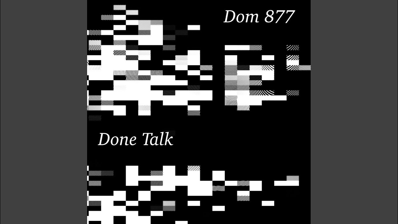 Done Talk (Original Mix)