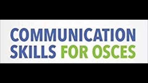 Communication Skills II: BREAKING BAD NEWS OSCE using SPIKES & NURSE Skills protocol