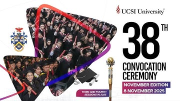 UCSI University’s 38th Convocation Ceremony Third Session