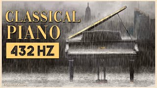 Classical Piano 432 Hz | The Best Calm Classical Pieces By Satie Mozart Chopin Mendelssohn