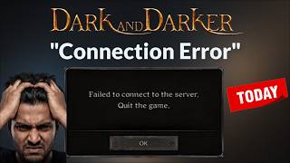 Dark And Darker - Failed To Connect To The Server - Connection Error - Fix - 2026 - Today Wealth