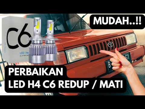 part 46  | solusi PERBAIKAN lampu LED C6 REDUP / MATI | Kijang 7K Rover Ace KF42