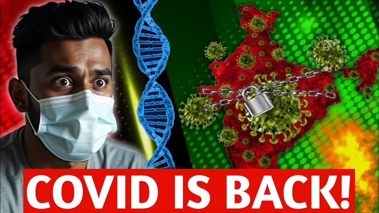 COVID-19 shocking comeback 2025 | New varient is deadly? क्या आप तैयार हैं?