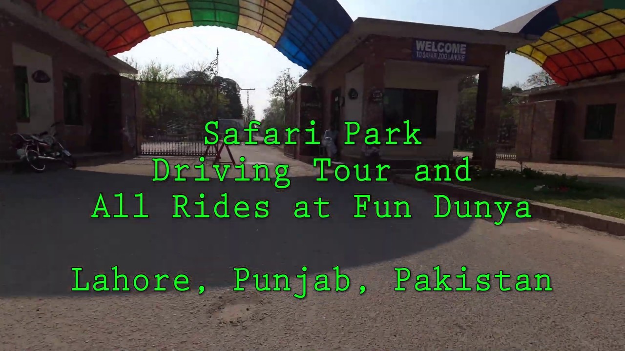 [4K] Driving Tour of Safari Park and All Rides at Fun Dunya Lahore ...