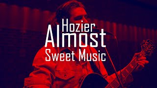 Hozier - Almost Sweet Music