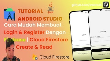 Cara Membuat Login Dan Register Dengan Firebase | Cloud Firestore | Android Studio Tutorial CRUD#1