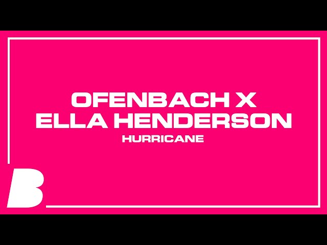 Ofenbach x Ella Henderson - Hurricane