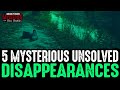 5 Mysterious Unsolved Disappearances That Still Baffle Investigators!