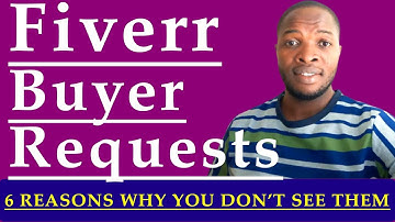 Fiverr Buyer Requests 2020 (Why You