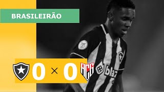 Botafogo 0 x 0 Atlético-GO - Melhores Momentos - 13/08 - Campeonato Brasileiro 2022