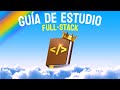 Gua de estudio completa para programadores fullstack 2024