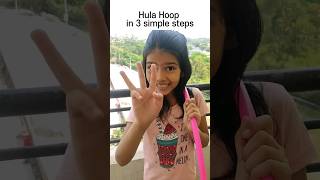  HULA HOOP in 3⃣ STEPS #shorts  #youtubeshorts  #hulahoopforbeginners  #hulahooptricks #shortvideos