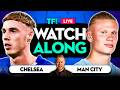 CHELSEA VS MAN CITY FA CUP FINAL LIVE Watchalong With Mark Goldbridge 