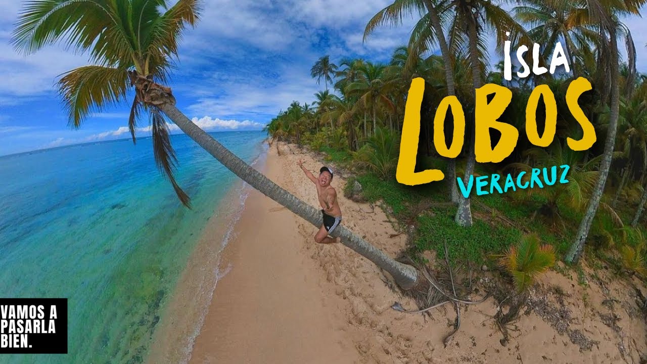 Isla Lobos el pequeño paraíso de Veracruz - YouTube