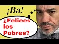 ¿Cómo ser inmensamente rico y feliz? Las Bienaventuranzas. Mateo 5, 1-3