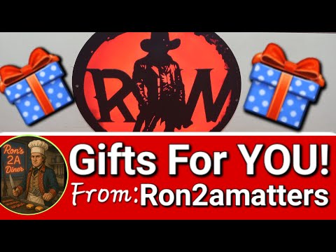 Gifts For YOU! From: @Ron 2a matters
