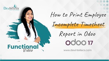 How to Print Employee Incomplete Timesheet Report in Odoo | #odoo