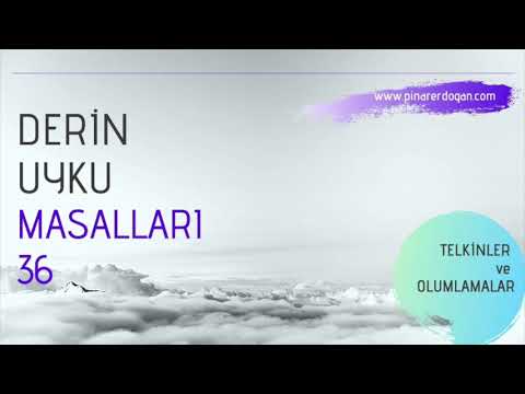 Derin Uyku Masalları 36 /// Bilinçaltı Masalları