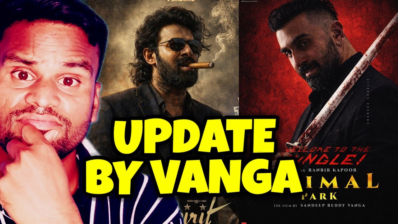 Animal Park Official Update By Sandeep Reddy Vanga | Spirit | Ranbir Kapoor 