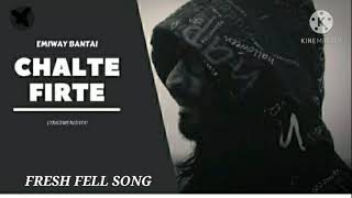 CHALTE FIRTE EMIWAY #FRESHFELLSONG #LUCKY47 #47 #EMIWAY #ZYANBRIGHT #mp3. Thumb