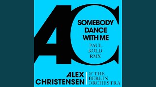 Смотреть клип Somebody Dance With Me (Feat. Asja Ahatovic, Ski) (Paul Kold Remix)