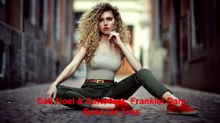 Sak Noel & Salvi feat. Franklin Dam  - Beso De Tres Resimi