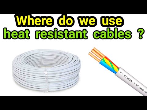 What Is Heat Resistant Cable