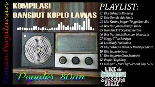 Kumpulan Lagu DANGDUT Koplo Lawas 80 90an