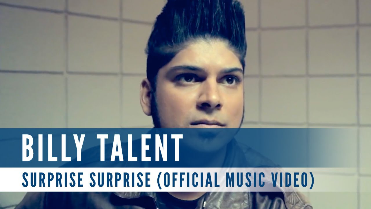 Billy Talent Surprise Surprise Official Music Video Youtube