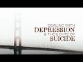 Dealing With Depression and Thoughts of Suicide