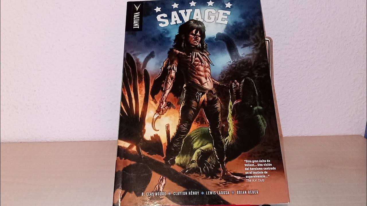 Savage, de B. Clay Moore, Clayton Henry y Lewis Larosa