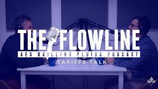 The Flowline - Tariffs Talk with Josh Young