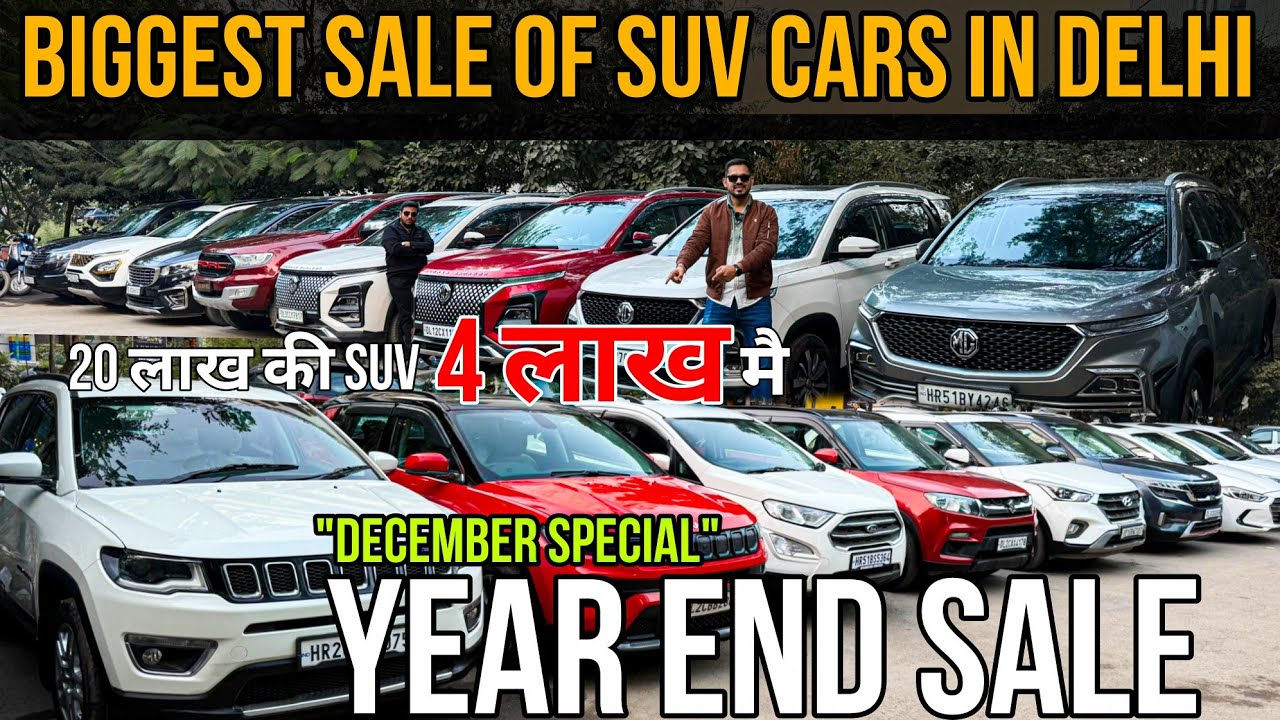 Biggest Sale of SUV Cars in Delhi, MG Hector, Ford Endeavour, Brezza, Creta, Used Cars in Delhi