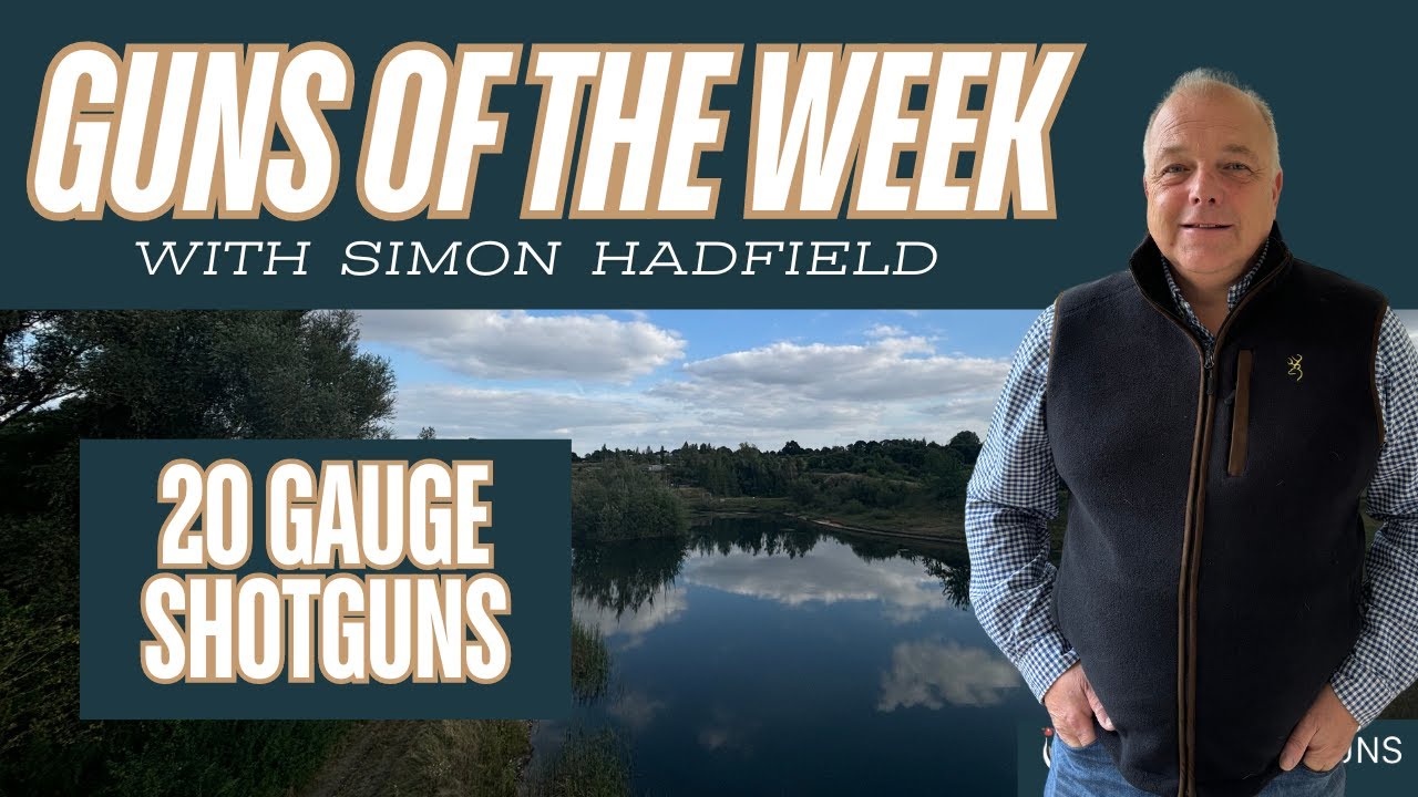 Guns of the week - 20 Gauge Shotguns!