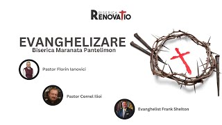 Evangheliare Bis.Maranata Pantelimon | Cornel Ilioi -Florin Ianovici-Frank Shelton | 29 APRILIE 2024