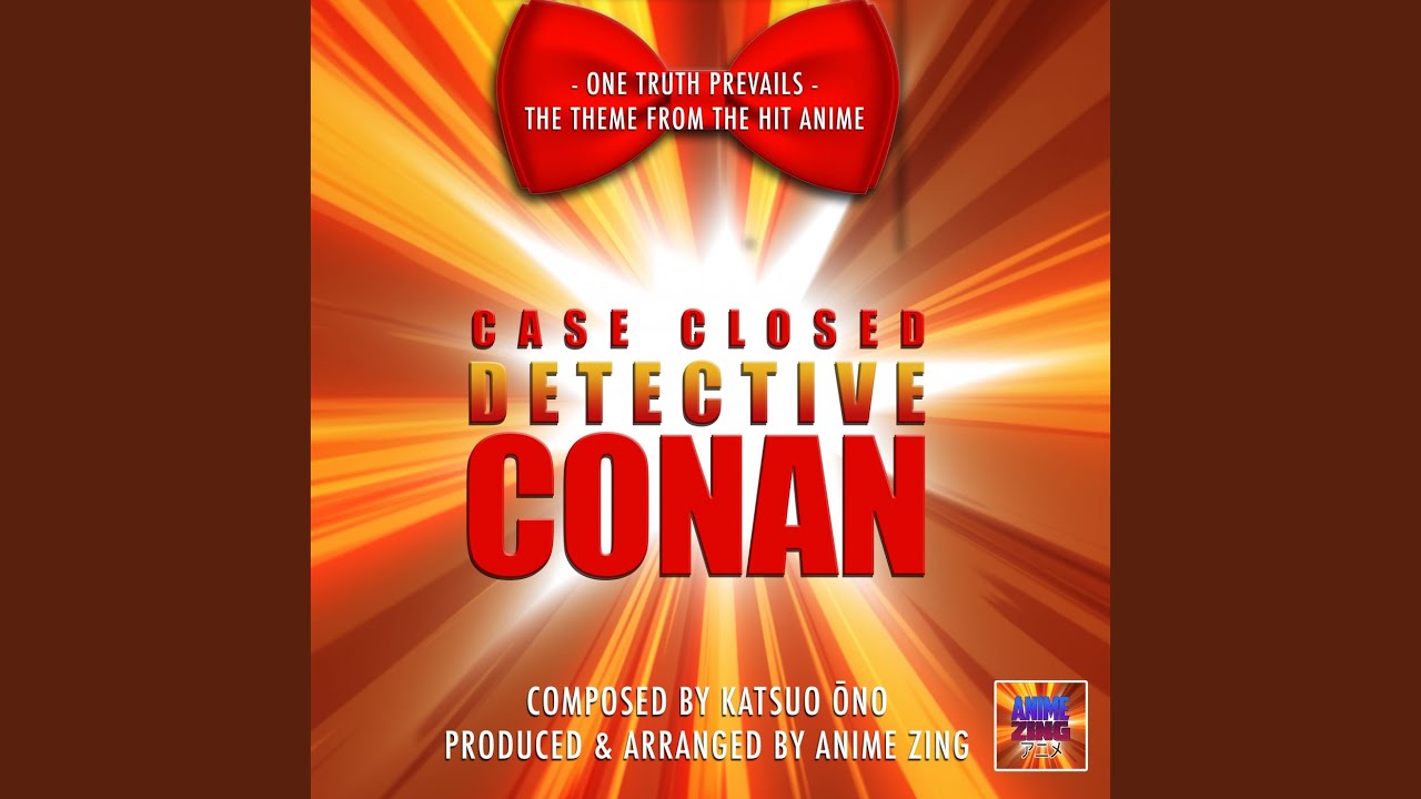 One Truth Prevails (From:"Case Closed Detective Conan")